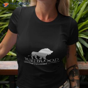 Pureblood Unmasked Unvaxxed Unafraid Shirt Pureblood Unmasked Unvaxxed Unafraid Shirt