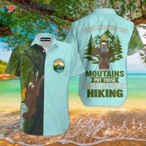 Put On Those Boots And Start Hiking, Hawaiian Shirts.