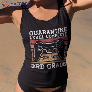 quarantine level complete 3rd grade back to school shirt tank top 2