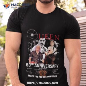 Queen 53rd Anniversary 1970 – 2023 Thank You For The Memories Signatures Shirt