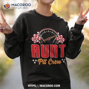 race car birthday party matching family aunt pit crew shirt sweatshirt 2