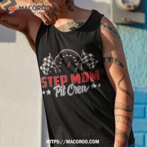 race car birthday party racing family step mom pit crew shirt tank top 1