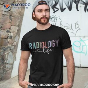 Radiology Life Radiologist Rad Tech Technologist Health Shirt