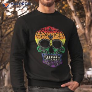 rainbow sugar skull mexican day of dead gay lgbt halloween shirt sweatshirt