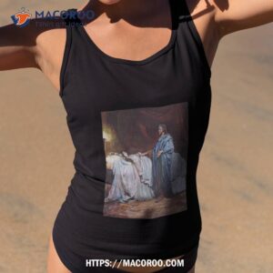 Raising Of Jairus Daughter By Jesus Ilya Repin Shirt