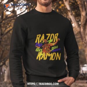 Razor Ramon Bad Guy Shirt 2 razor ramon bad guy shirt sweatshirt
