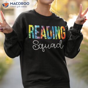 reading squad tie dye appreciation day hello back to school shirt sweatshirt 2