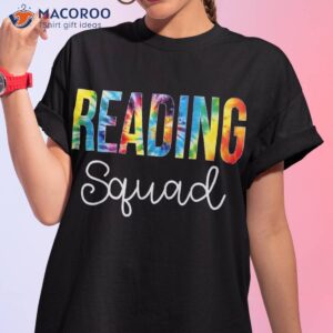 Reading Squad Tie Dye Appreciation Day Hello Back To School Shirt