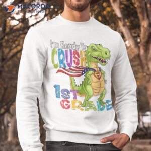 ready to crush 1st grade dinosaur first day kid boy shirt sweatshirt