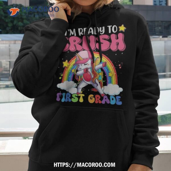 Ready To Crush First Grade Unicorn Day Back School Shirt