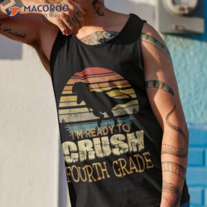 ready to crush fourth 4th grade dinosaur back school boys shirt tank top 1