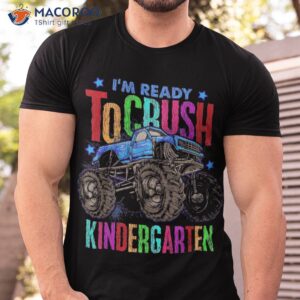 Ready To Crush Kindergarten Monster Truck Back School Boy Shirt