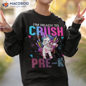 ready to crush pre k back school pre k unicorn kids girls shirt sweatshirt 2