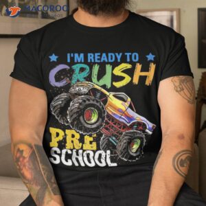 ready to crush preschool monster truck back school boys shirt tshirt