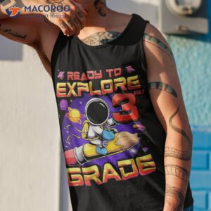 ready to explore 3rd grade astronaut back school kids shirt tank top 1