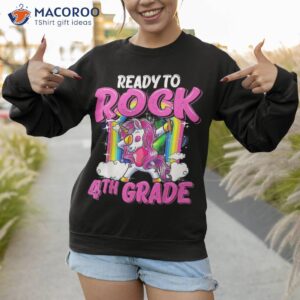 ready to rock 4th grade dabbing unicorn back school girls shirt sweatshirt 1