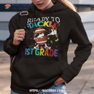 ready to tackle 1st grade basketball back to school shirt hoodie 3