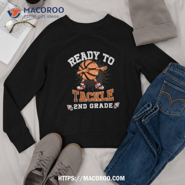 Ready To Tackle 2nd Grade Basketball Back To School Shirt