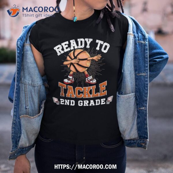 Ready To Tackle 2nd Grade Basketball Back To School Shirt