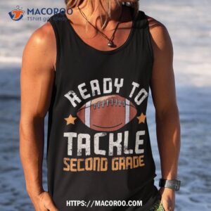 ready to tackle 2nd second grade back school football boy shirt tank top