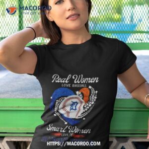 Real Women Love Baseball Smart Women Love The Detroit Tigers Logo Shirt