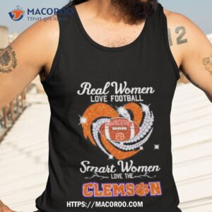 real women love football smart women love the clemson shirt tank top 3