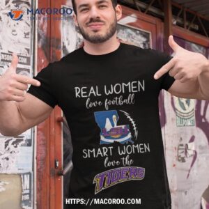 Real Women Love Football Smart Women Love The Lsu Tigers 2023 Shirt