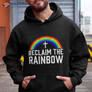 reclaim the rainbow lgbt shirt hoodie