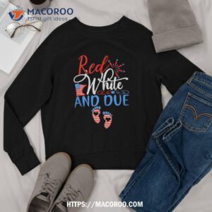 red white and due pregnancy announcet 4th of july shirt sweatshirt
