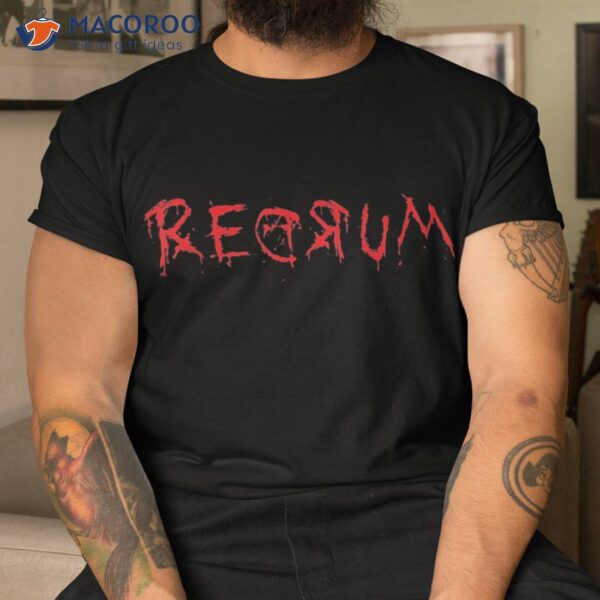 Redrum | Scary Font Trick Treat 80s Horror Movie Fan Shirt