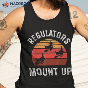 regulators mount up funny halloween witch shirt tank top 3