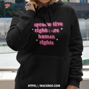 Reproductive Rights Are Human Rights Shirt