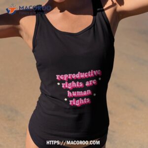reproductive rights are human rights shirt tank top 2