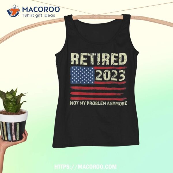 Retired 2023 Retiret Shirt