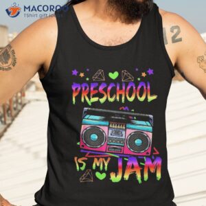 retro 80s preschool is my jam back to school shirt tank top 3