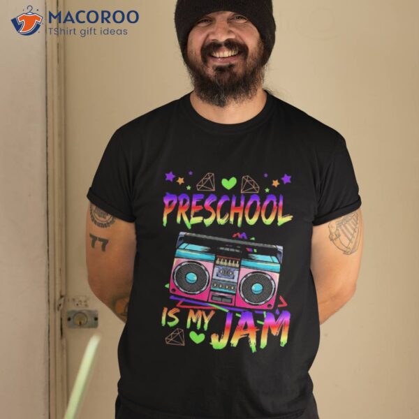 Retro 80s Preschool Is My Jam Back To School Shirt