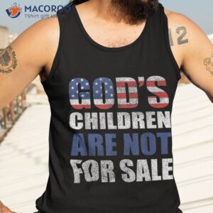 retro god s children are not for sale classic political shirt tank top 3