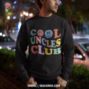 retro groovy cool uncles club smile face funny new uncle shirt sweatshirt