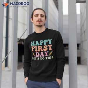 retro groovy happy first day let do this back to school shirt sweatshirt 1