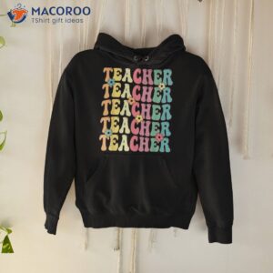 Retro Groovy Teacher Inspirational Colorful Back To School Shirt