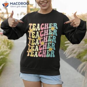 retro groovy teacher inspirational colorful back to school shirt sweatshirt 1