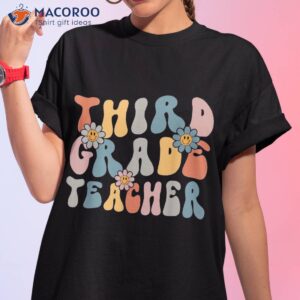 Retro Groovy Third Grade Teacher First Day Of Back To School Shirt