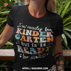 Retro I’m Ready For Kindergarten First Day Of School Teacher Shirt