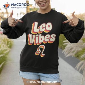 retro leo zodiac sign astrology july august birthday leo shirt sweatshirt 4
