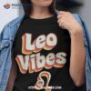 Retro Leo Zodiac Sign Astrology July August Birthday Leo Shirt