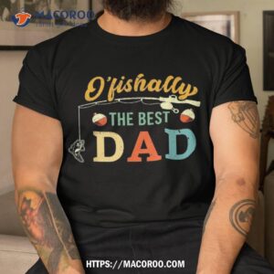 Retro Ofishally The Best Dad Fishing Father Fisherman Papa Shirt