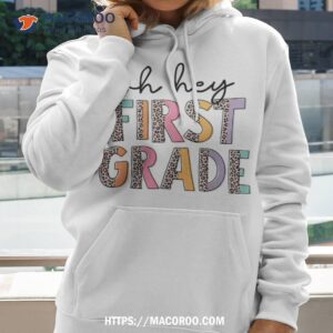 retro oh hey first grade leopard back to school teachers shirt hoodie 2