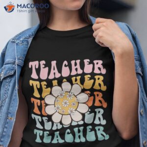 retro teacher daisy colorful inspirational back to school shirt tshirt