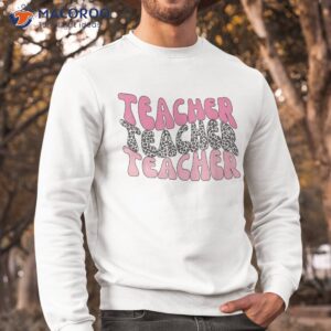 retro teacher shirt sweatshirt