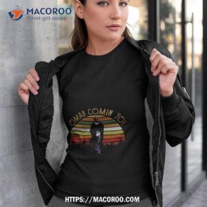Retro Vintage Omar Coming Movie Shirt
